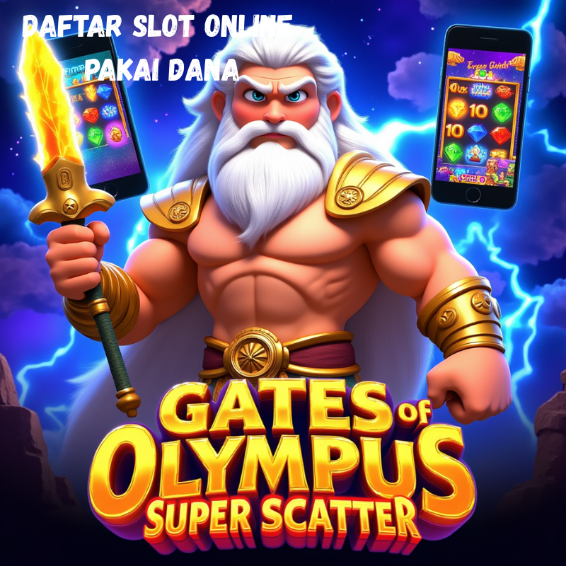 Daftar Slot Online Pakai Dana